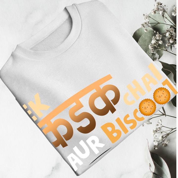 Ek Kadak Chai Biscoot - Indian Tea Lover Printed Sweatshirt | RanggRiwaaz