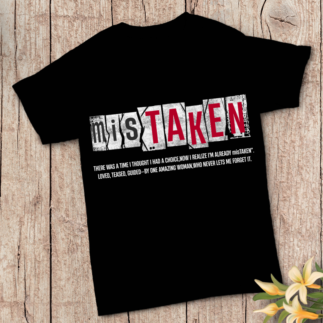 Mistaken T-Shirt - Funny Sarcastic Slogan Tee by RanggRiwaaz