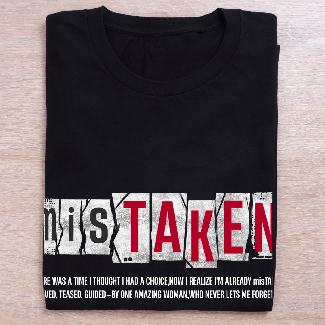Mistaken T-Shirt - Funny Sarcastic Slogan Tee by RanggRiwaaz