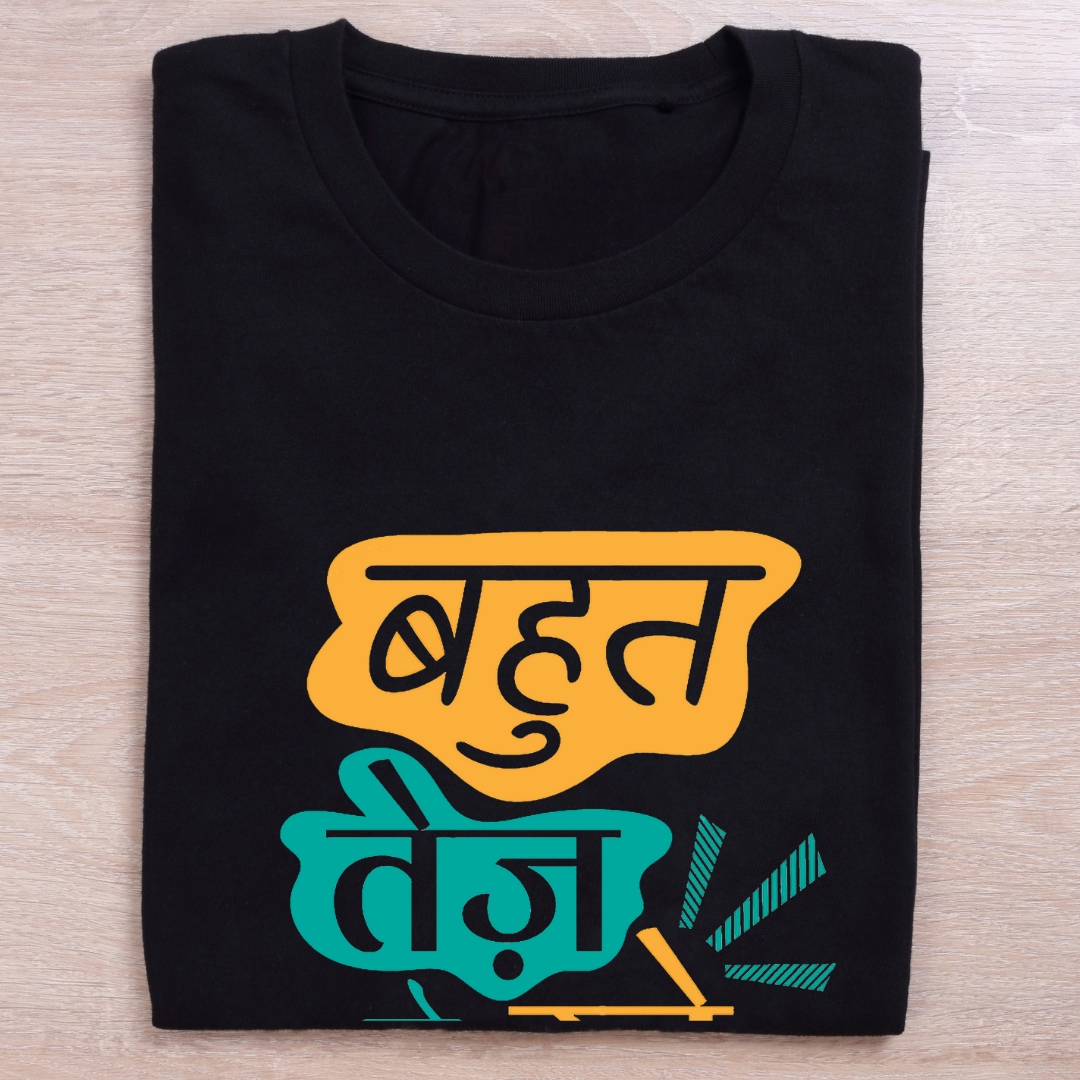 "Bahut Tez Ho Rahe Ho" T-Shirt - Funny Hindi Sarcastic Tee by RanggRiwaaz
