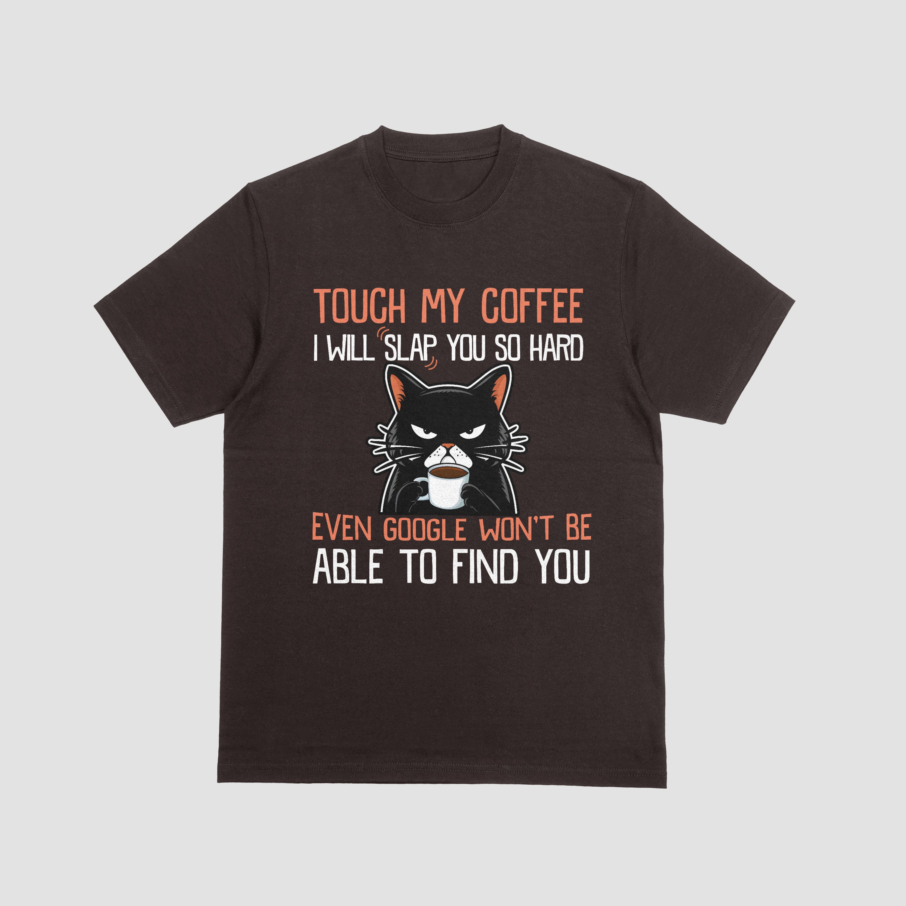 Funny "Touch My Coffee I Will Slap You" Men's T-Shirt - Sarcastic Caffeine Lover Tee by RanggRiwaaz