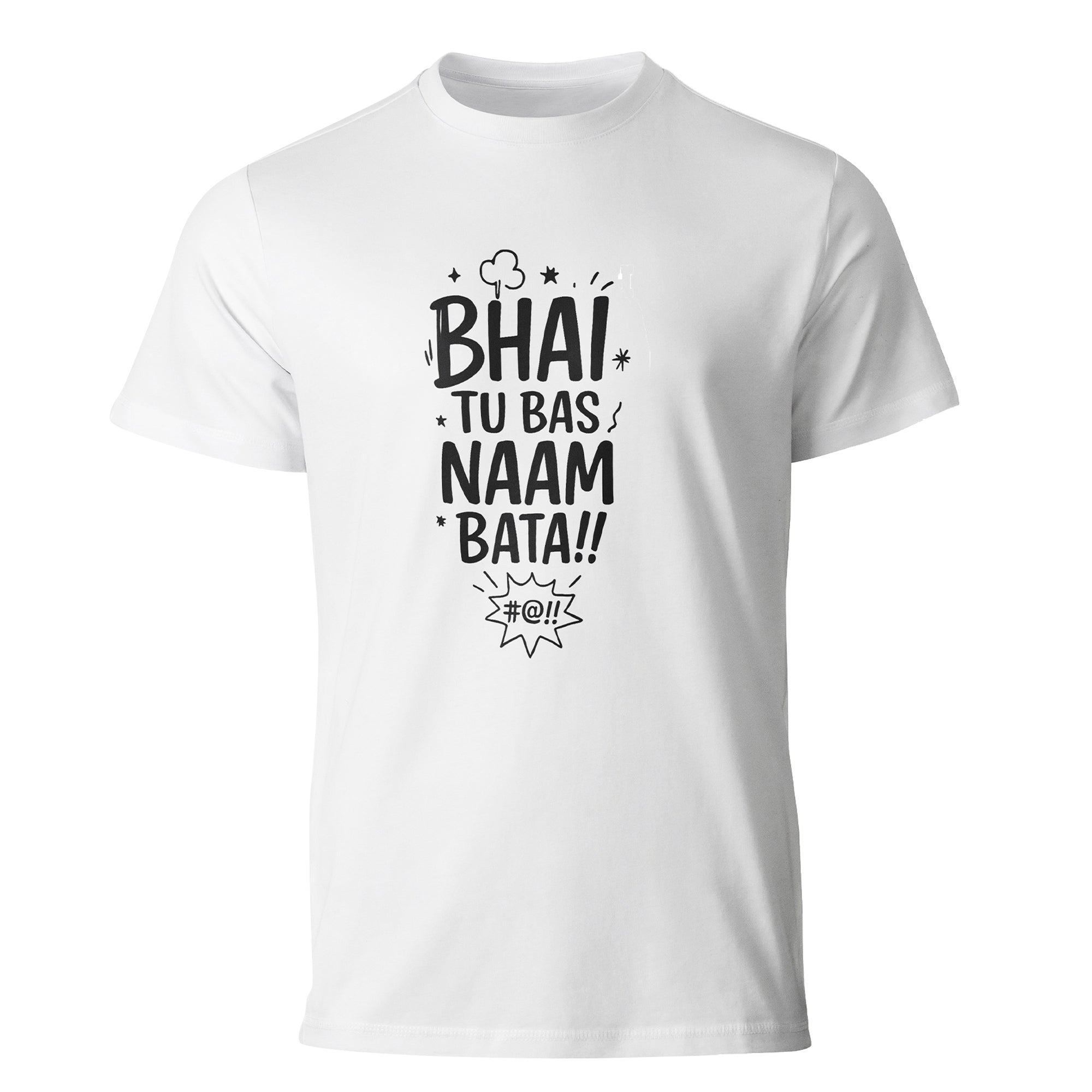 "Bhai Tu Bas Naam Bata" T-Shirt - Funny Hindi Quote Tee by RanggRiwaaz