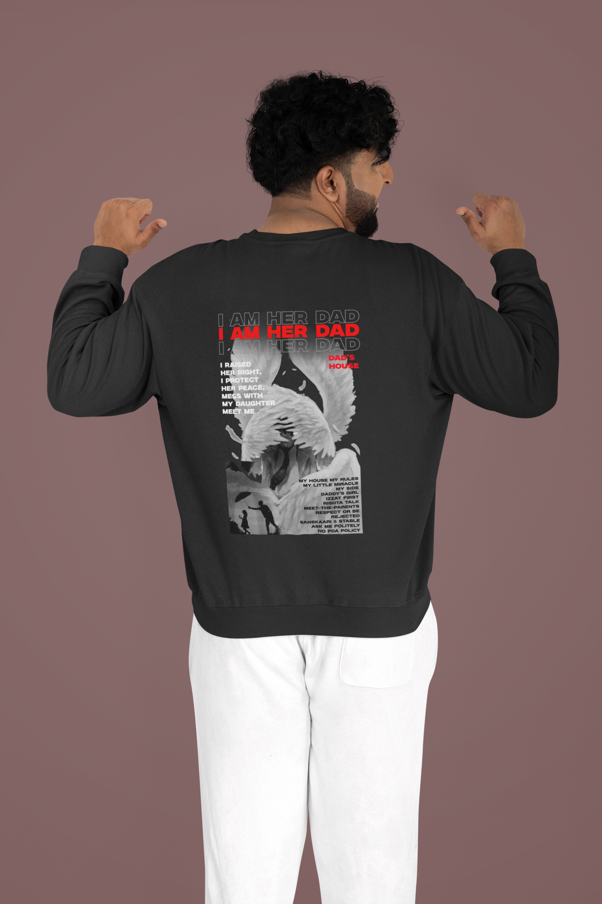 Proud Dad Apparel: "I Am Her Dad" Daughter Graphic Print Sweatshirt- By RanggRiwaaz