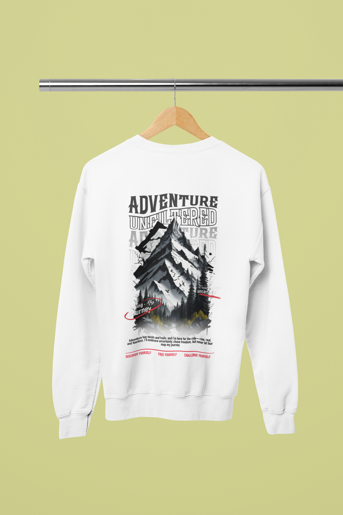 Adventure Unfiltered Sweatshirt - Traveller's Quote Graphic Crewneck by RanggRiwaaz