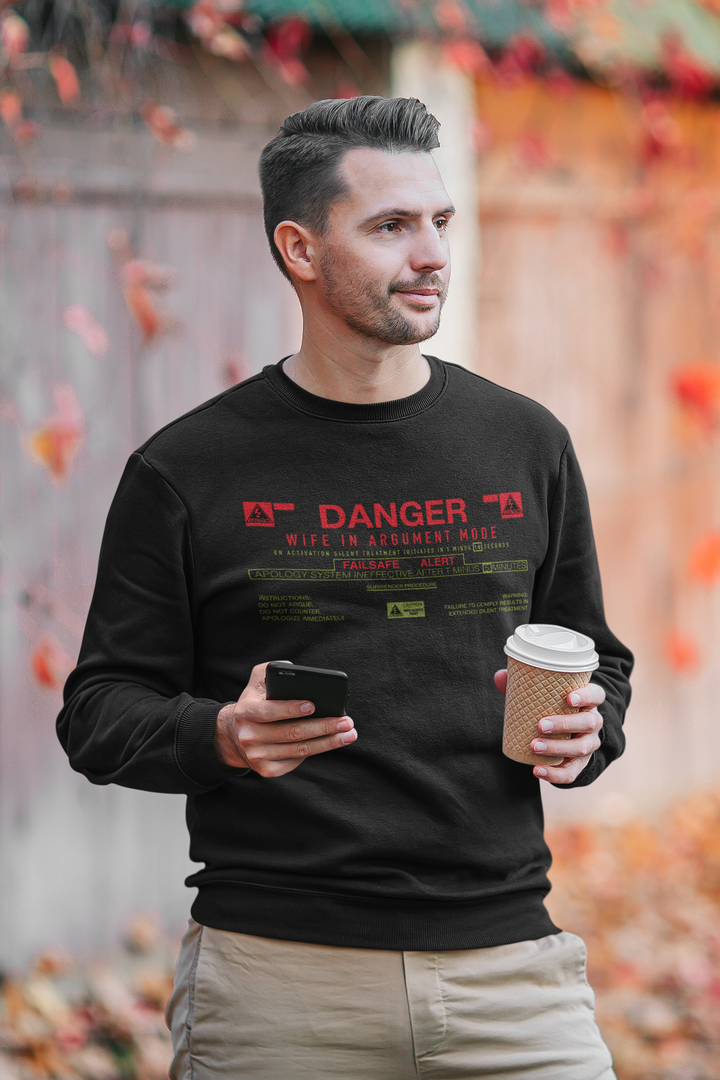 Danger "Wife In Argument Mode" Sweatshirt - Funny Gift for Spouse by RanggRiwaaz