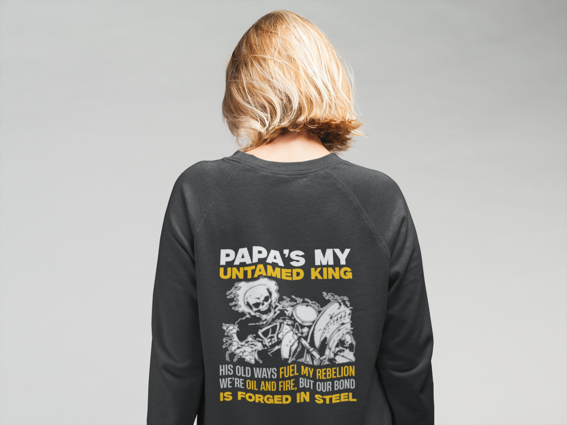 Papa's My Untamed King: Celebrating the Unconventional Father Sweatshirt by RanggRiwaaz